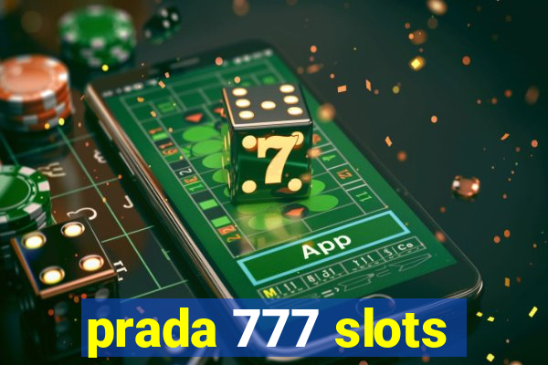 prada 777 slots